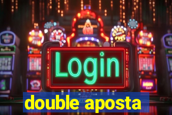 double aposta